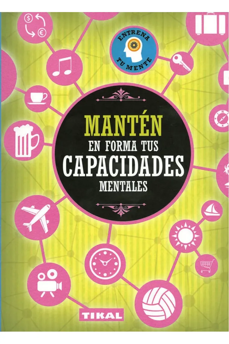 Mantén en forma tus capacidades mentales