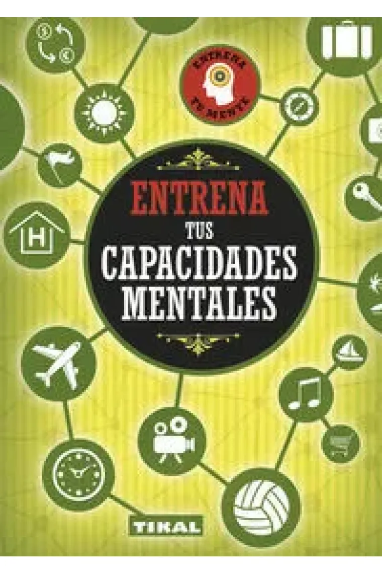 Entrena tus capacidades mentales