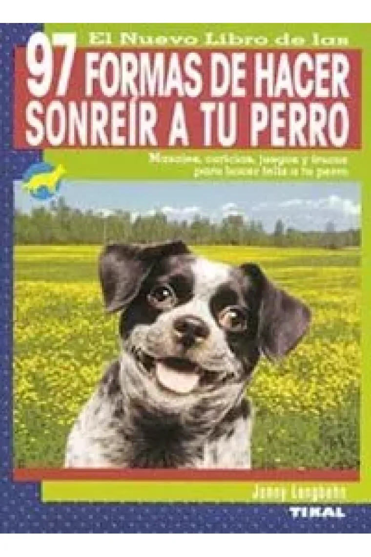 97 Formas de hacer sonreír a tu perro