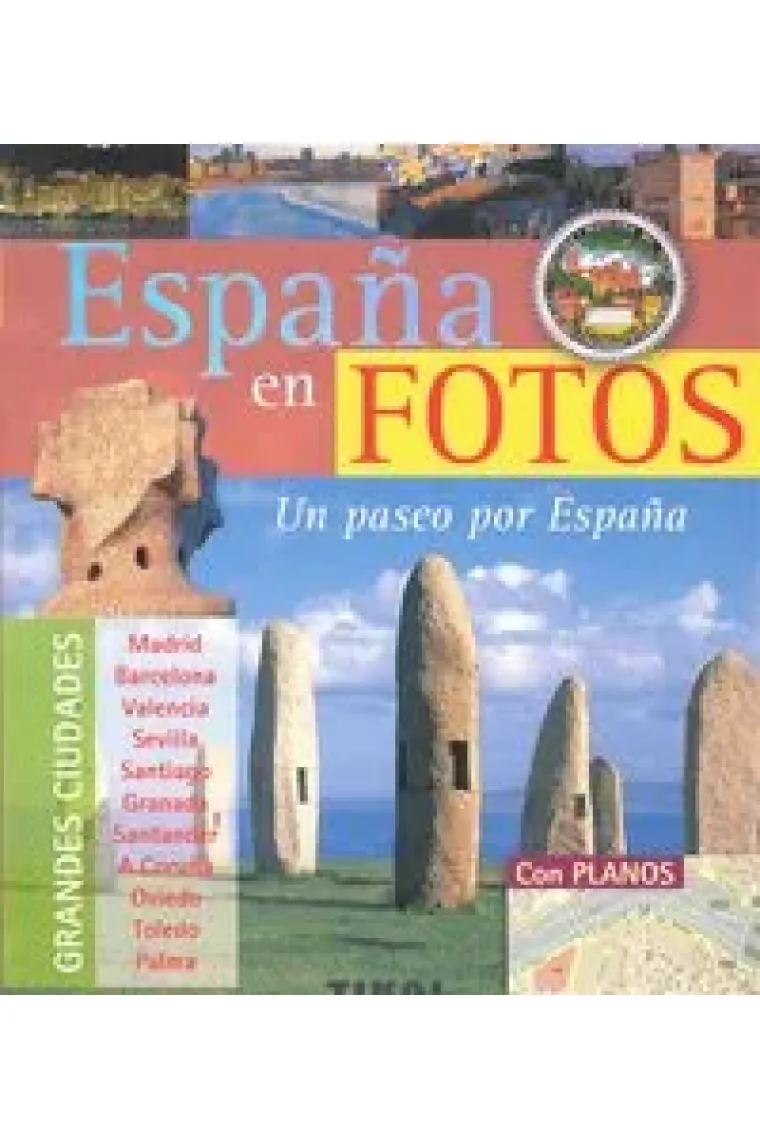 España en fotos. Un paseo por España