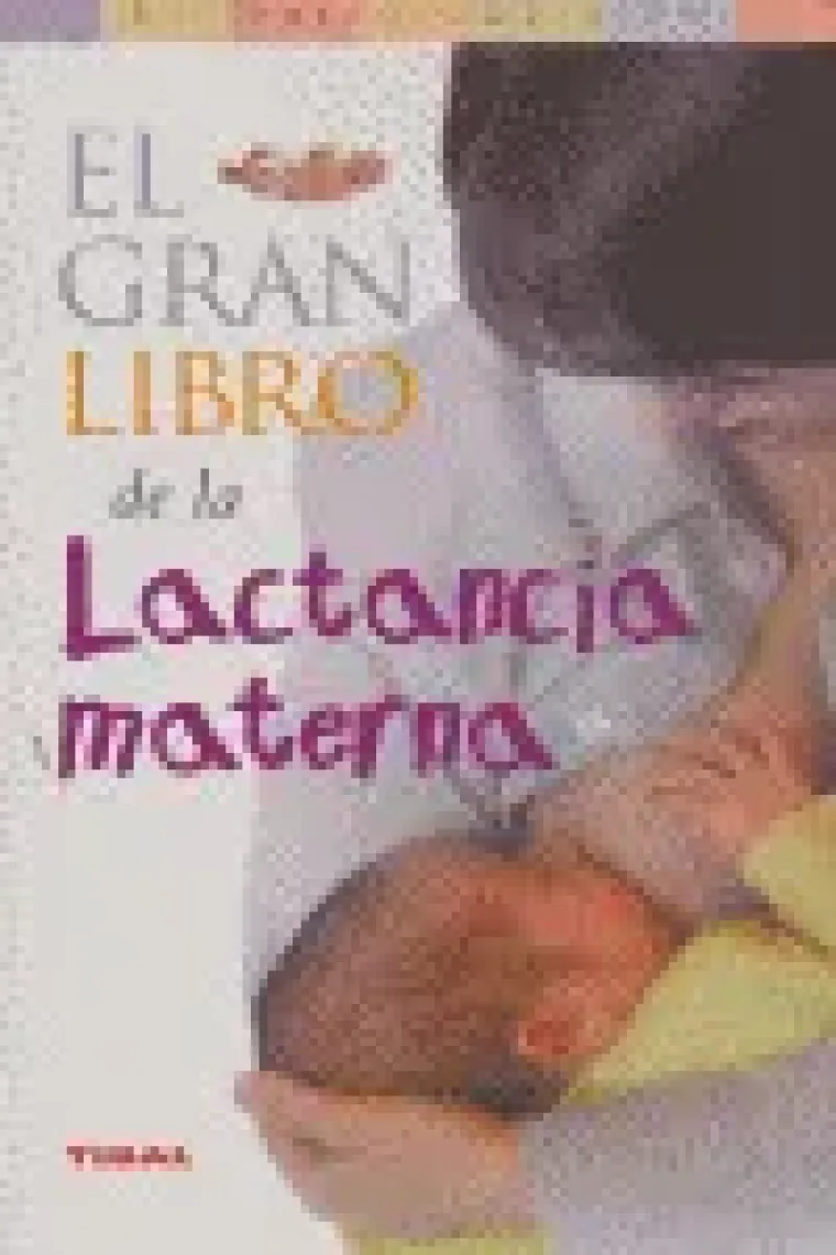 El gran libro de la lactancia materna