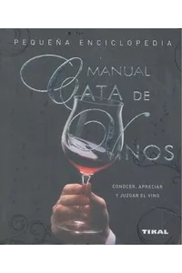 Cata de vinos. Manual