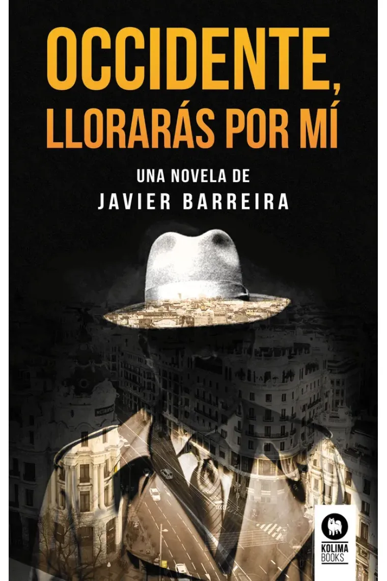 Occidente, llorarás por mí