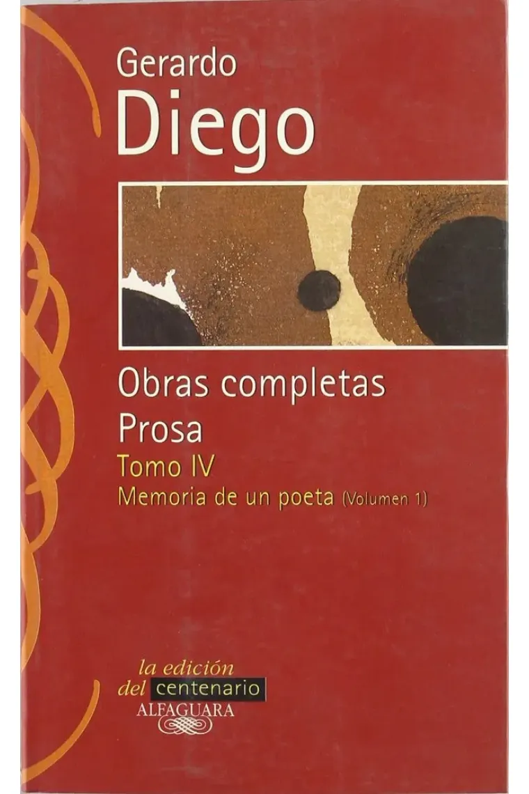 Gerardo Diego. Obras completas. Prosa. Tomo IV
