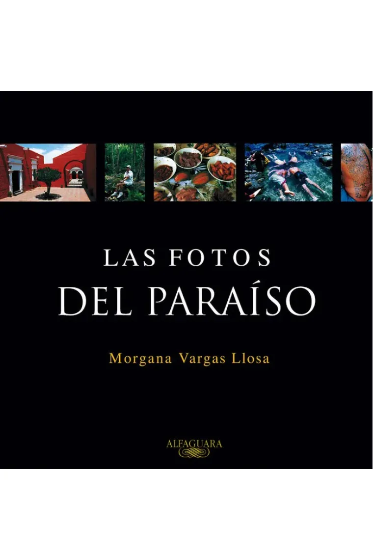Las fotos del paraíso