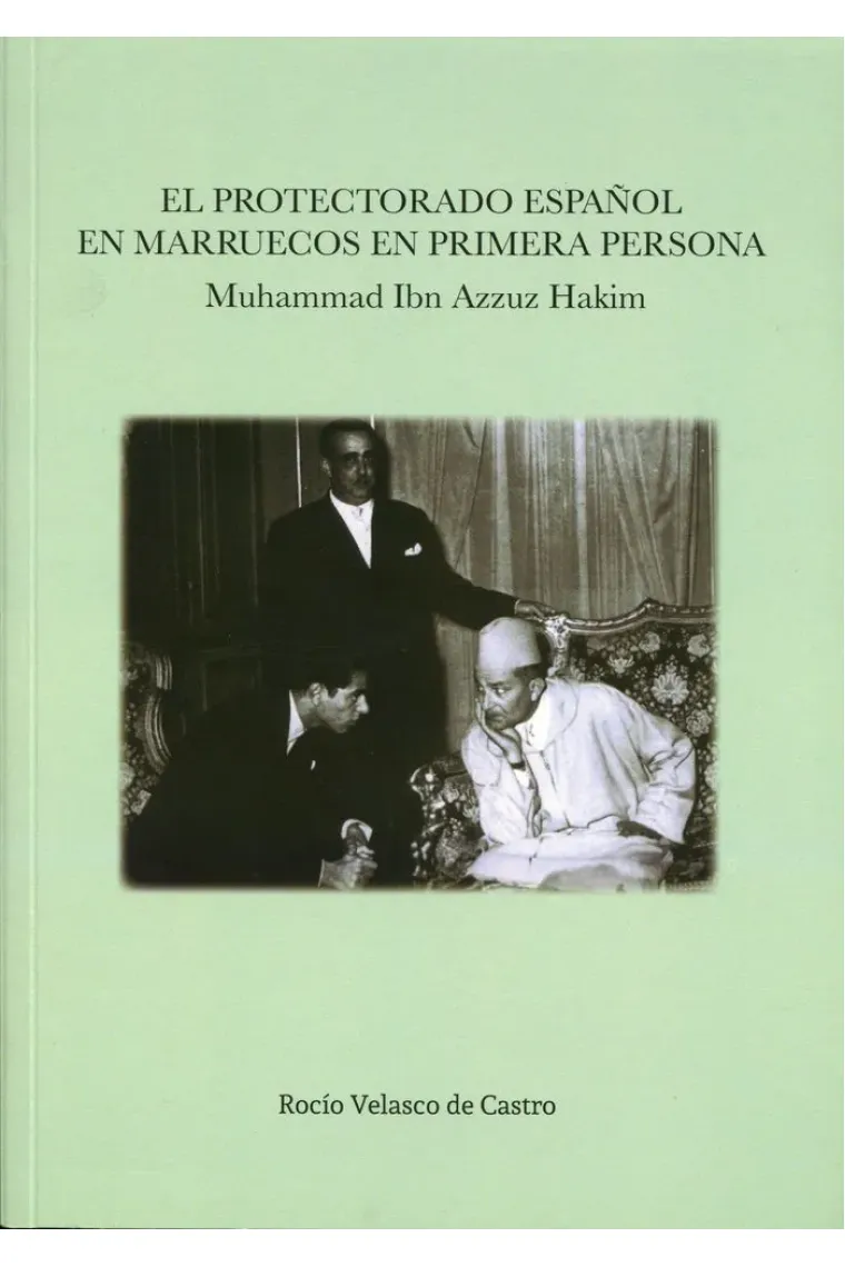 El protectorado español en Marruecos en primera persona