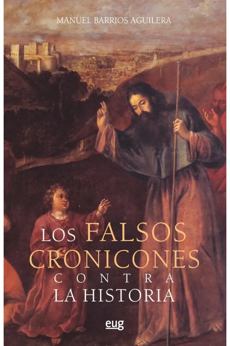Los falsos cronicones contra la historia