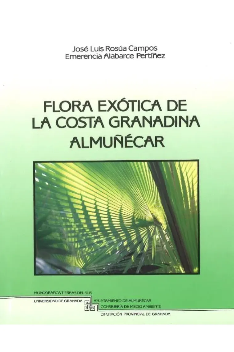 Flora exótica de la costa granadina Almuñecar