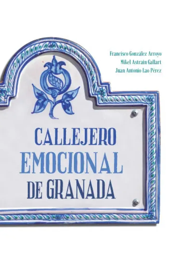 Callejero emocional de Granada