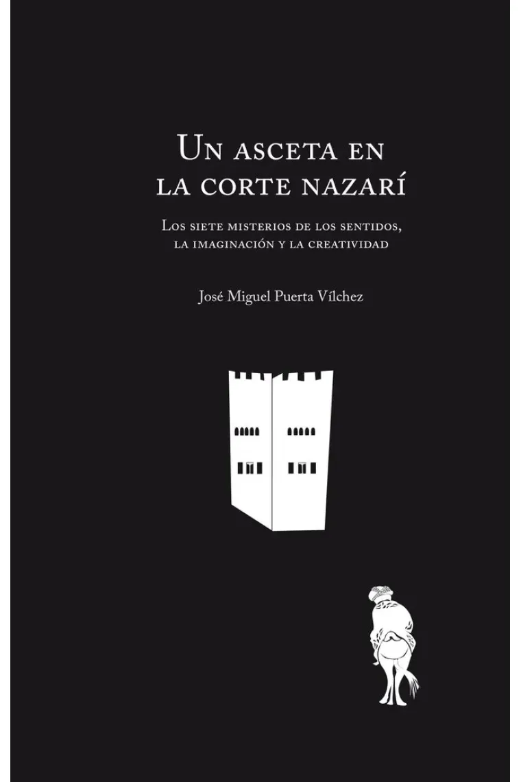 Un asceta en la Corte Nazarí (Árabe)