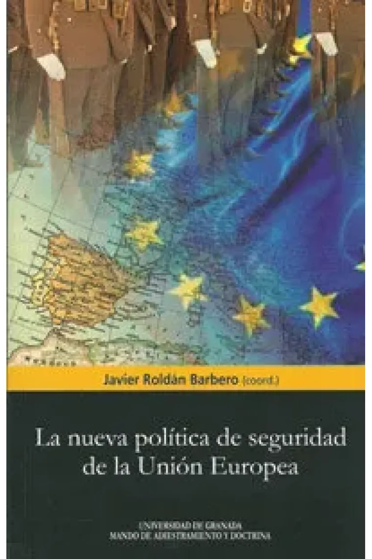 La nueva política de seguridad y defensa de la Unión Europea