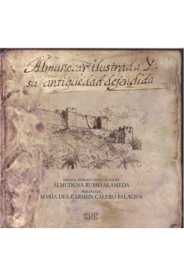 Almuñecar Ilustrada y su antigüedad defendida