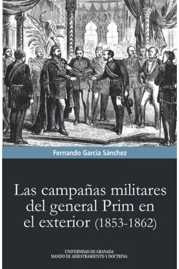 Las campañas militares del general Prim en el exterior (1853-1862)