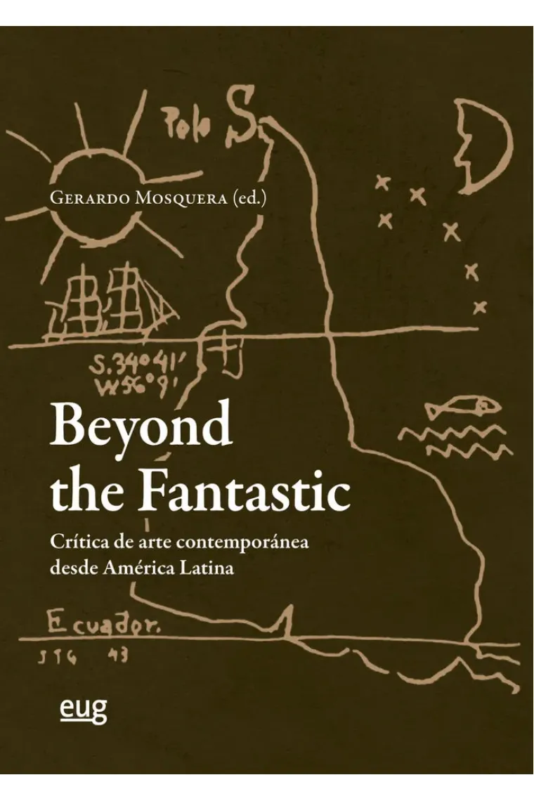 BEYOND THE FANTASTIC CRITICA DE ARTE CONTEMPORANEO