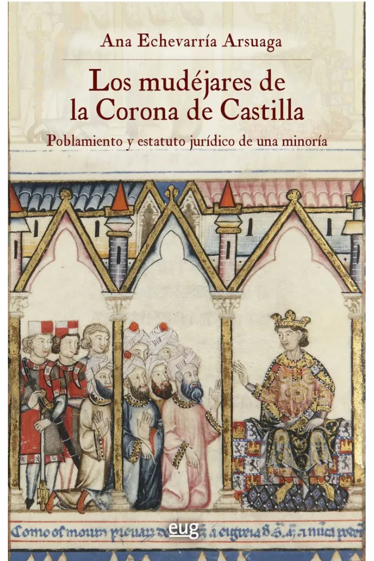 LOS MUDEJARES DE LA CORONA DE CASTILLA