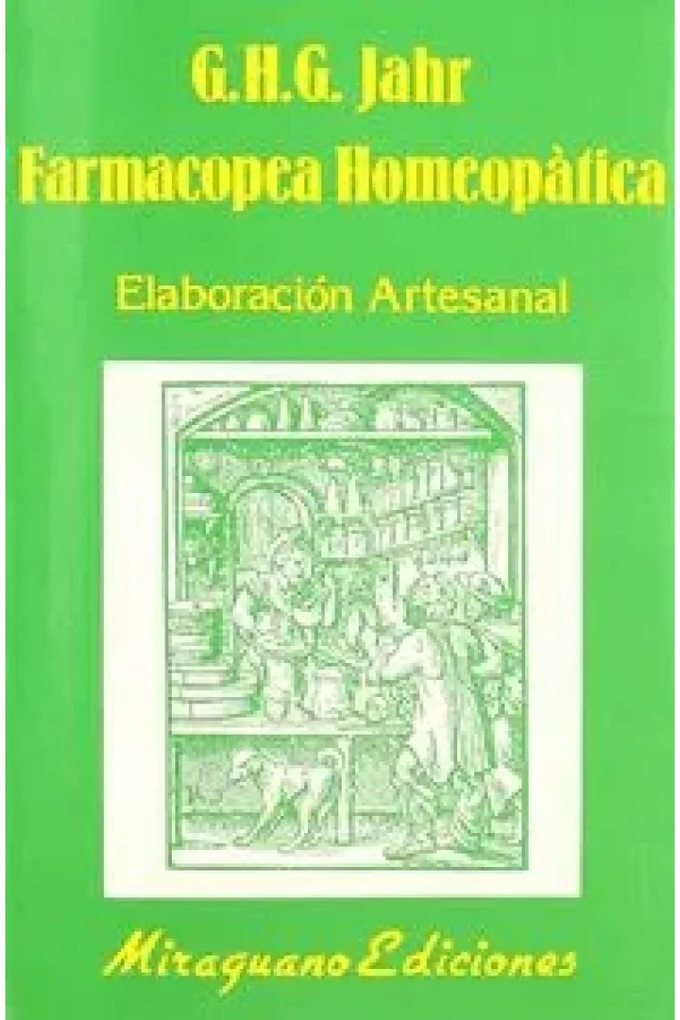 Farmacopea Homeopática. Elaboración Artesanal