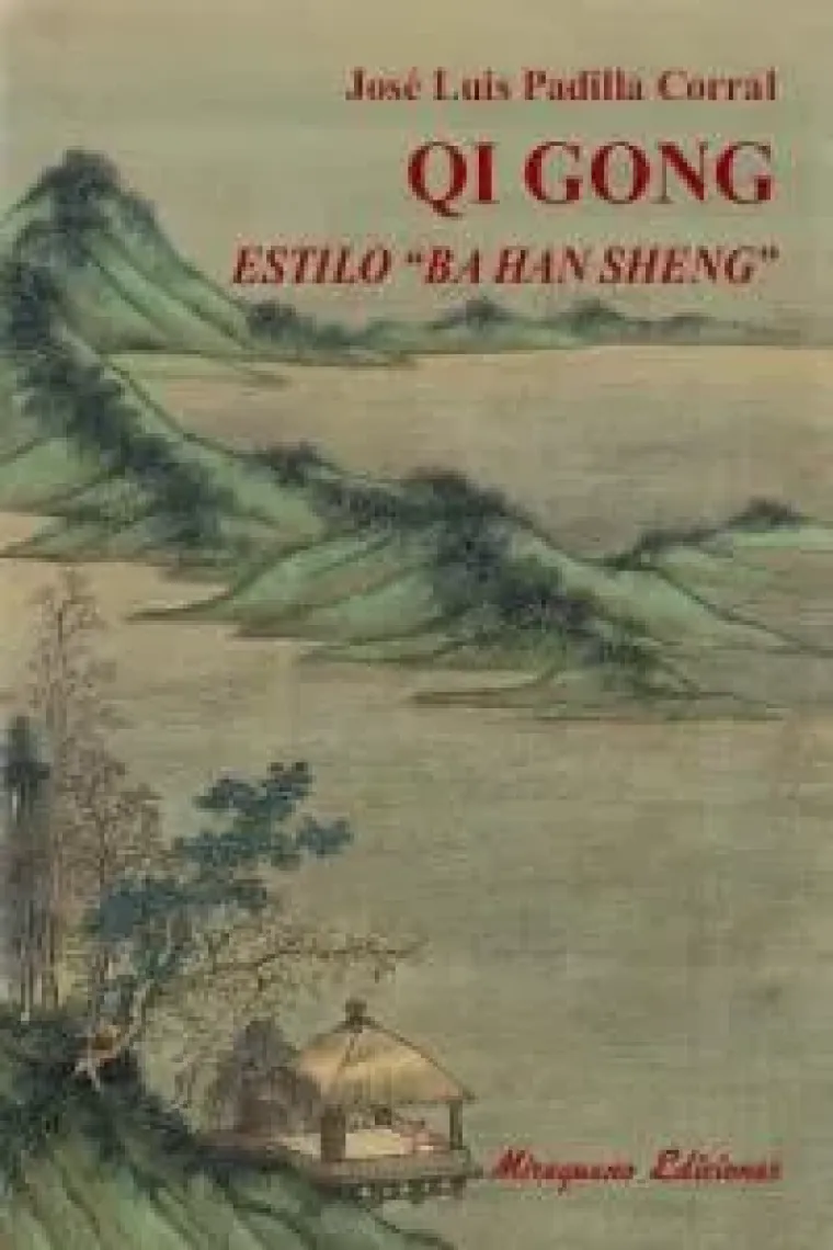 Qi gong estilo "Ba Han Sheng".