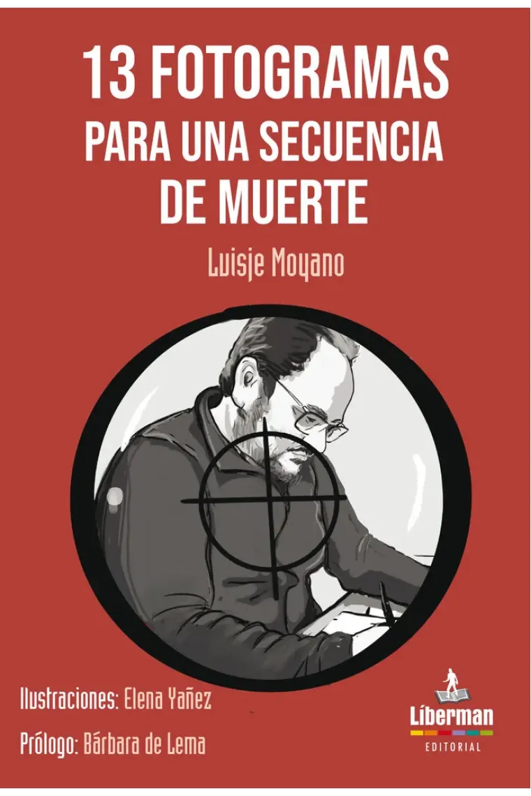 13 FOTOGRAMAS PARA UNA SECUENCIA DE MUERTE