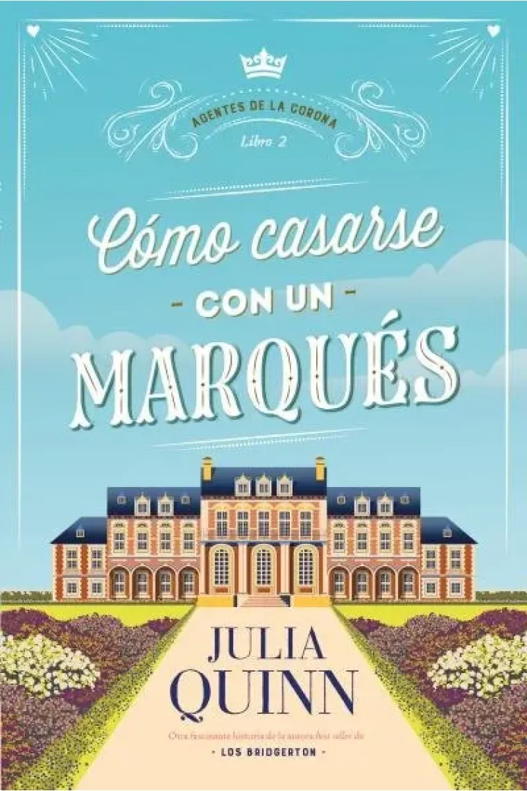 COMO CASARSE CON UN MARQUES (AGENTES DE LA CORONA 2)