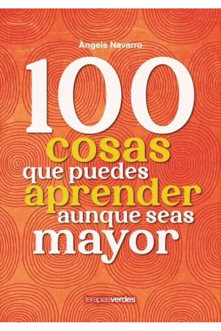 100 COSAS QUE DEBES APRENDER AUNQUE SEAS MAYOR