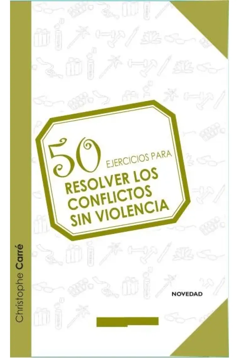 50 ejercicios para resolver conflictos sin violencia