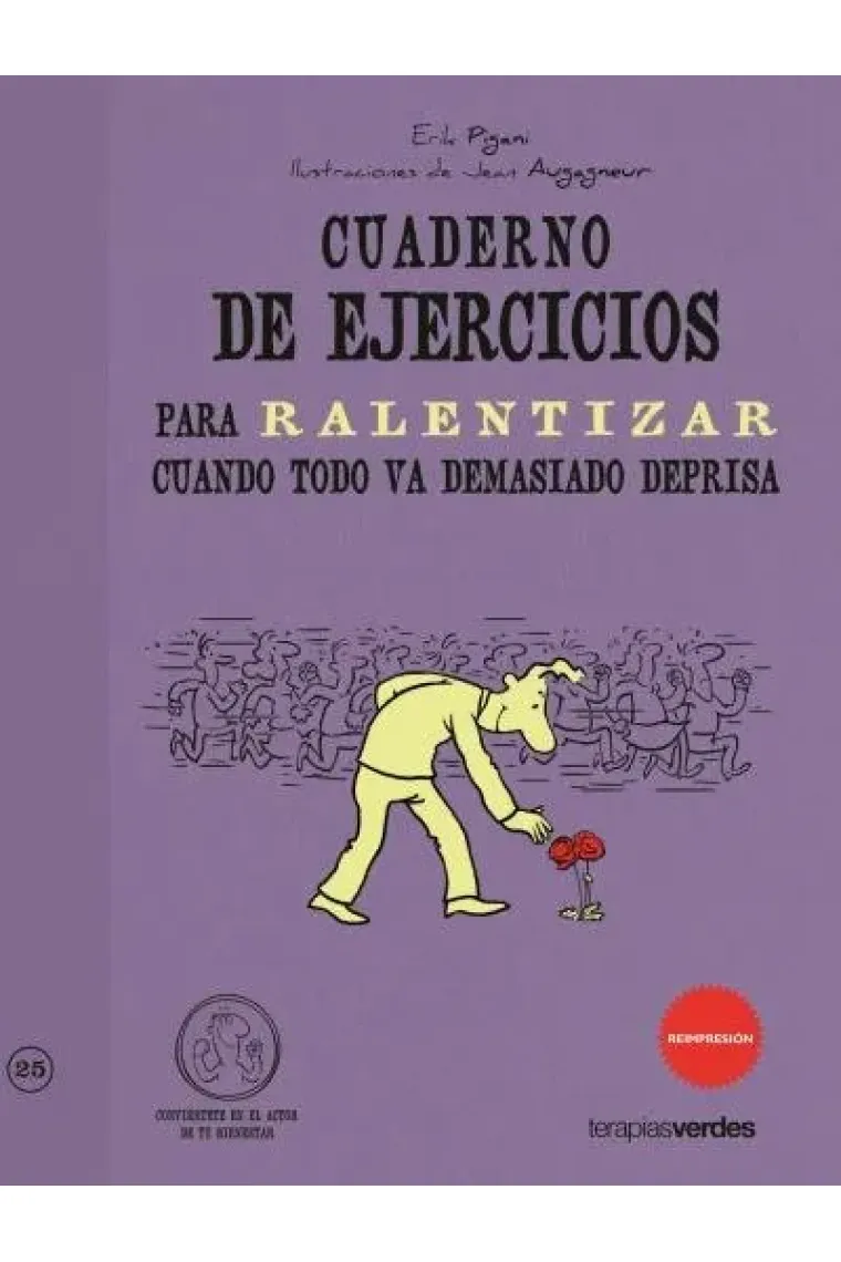 Cuaderno de ejercicios. Ralentizar cuando todo va demasiado deprisa