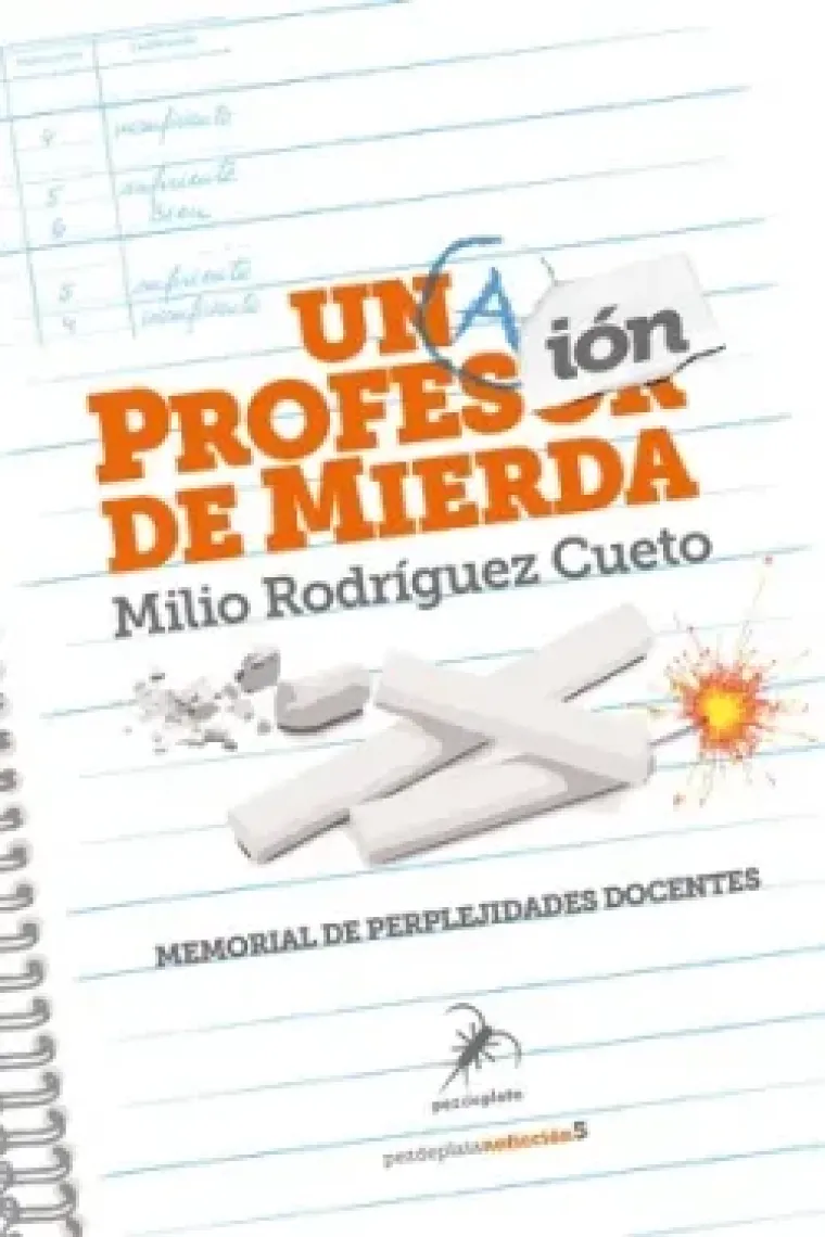 Una profesión de mierda.