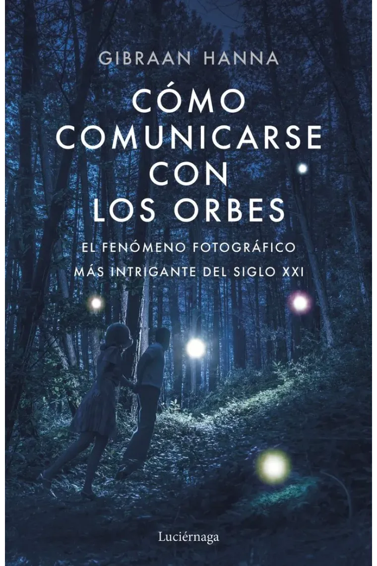 Cómo comunicarse con los orbes