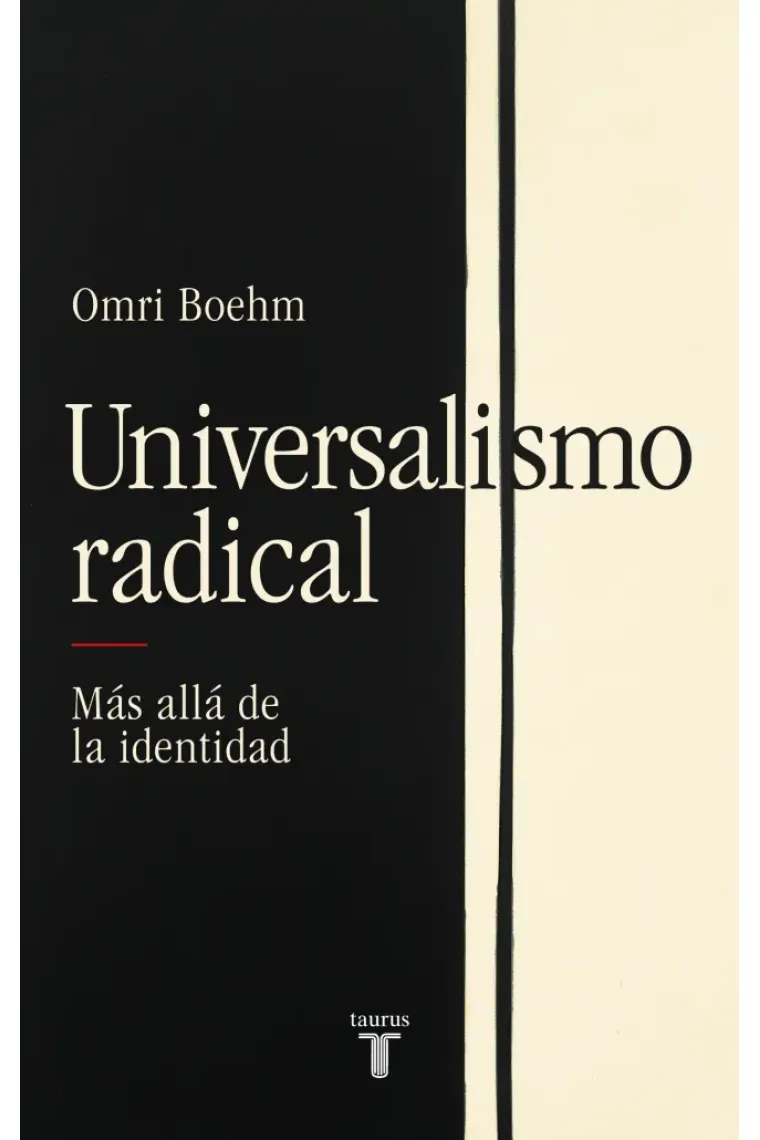 Universalismo radical: más allá de la identidad