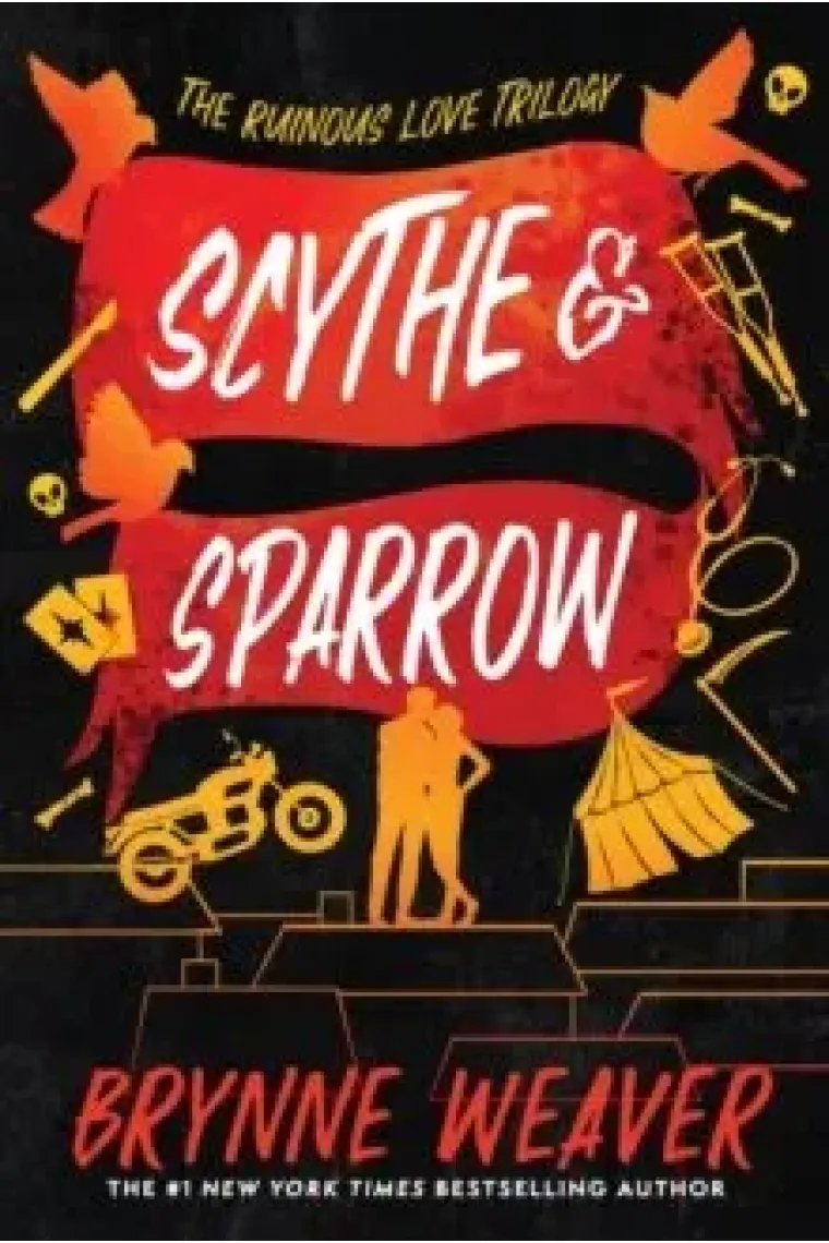 Scythe & Sparrow (The Ruinous Love Trilogy 3) (Inglés)