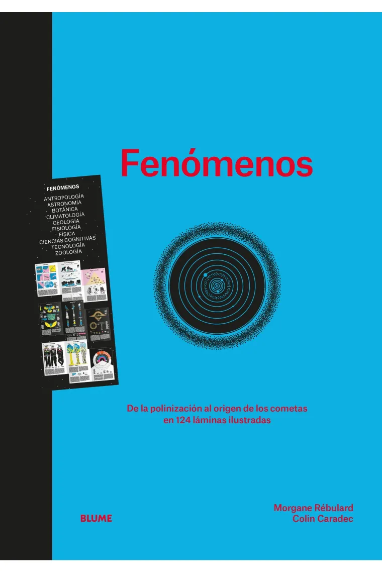 Fenómenos. De la polinización al origen de los cometas en 124 láminas ilustradas