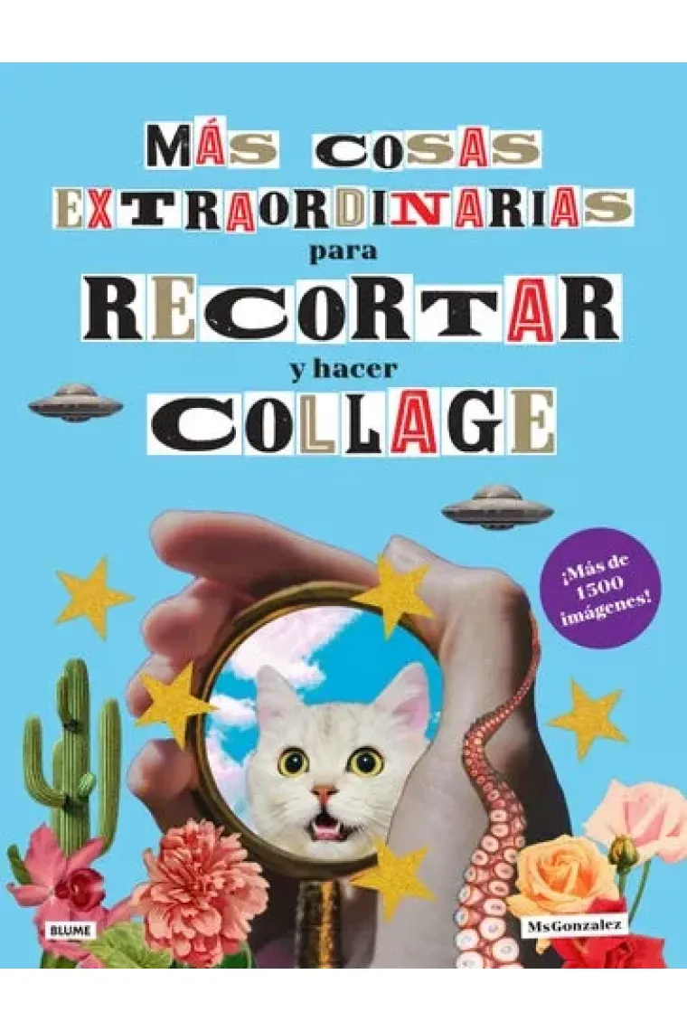 Más cosas extraordinarias para recortar y hacer collage.