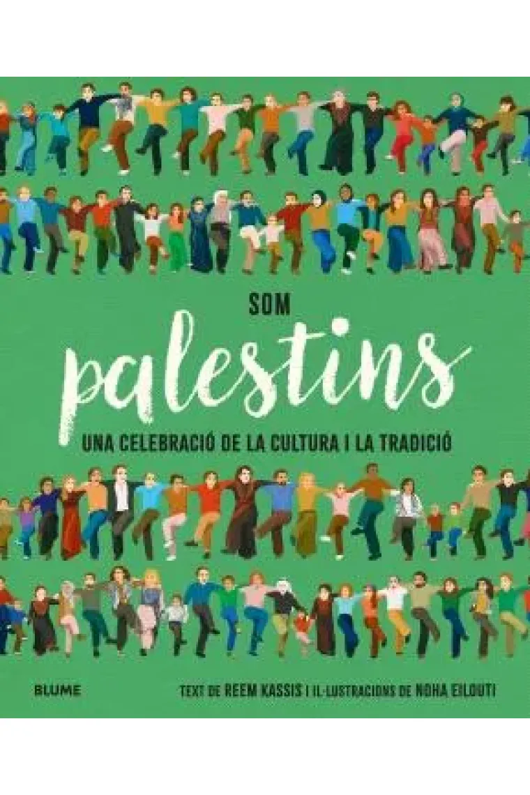 Som palestins. Una celebració de la cultura i la tradició (Catalán)