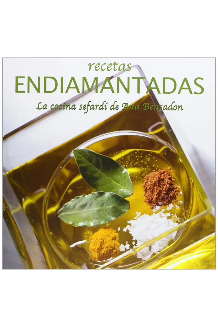 Recetas endiamantadas. La Cocina Sefardí de Ana Bensadón