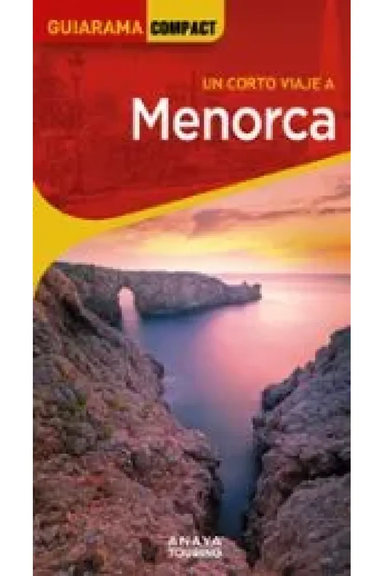 Un corto viaje a Menorca. Guiarama compact
