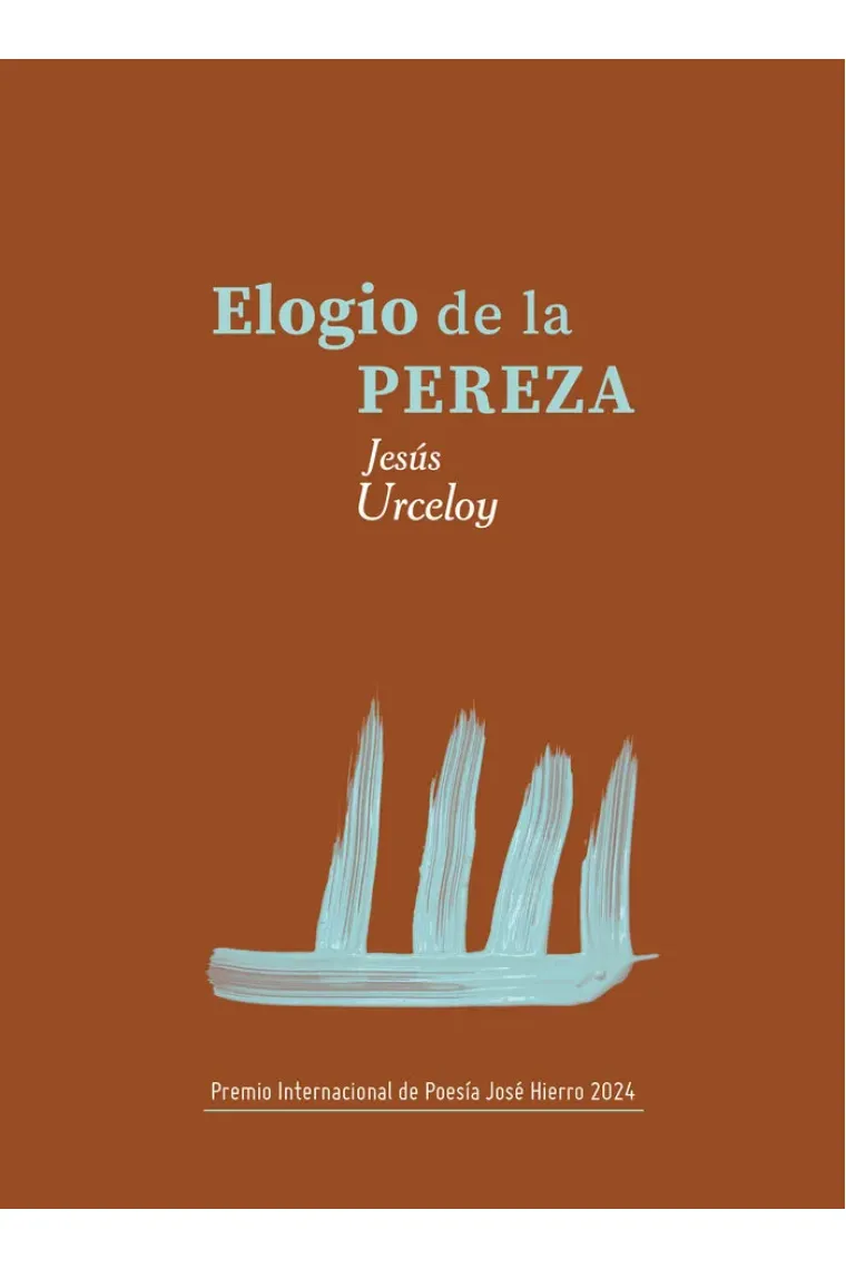ELOGIO DE LA PEREZA