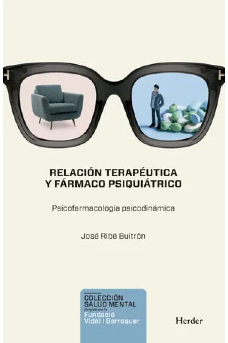 Relación terapéutica y fármaco psiquiátrico. Ps