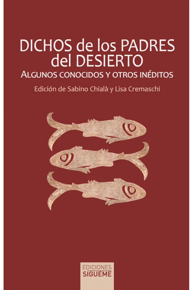 Dichos de los Padres del desierto: algunos conocidos y otros inéditos