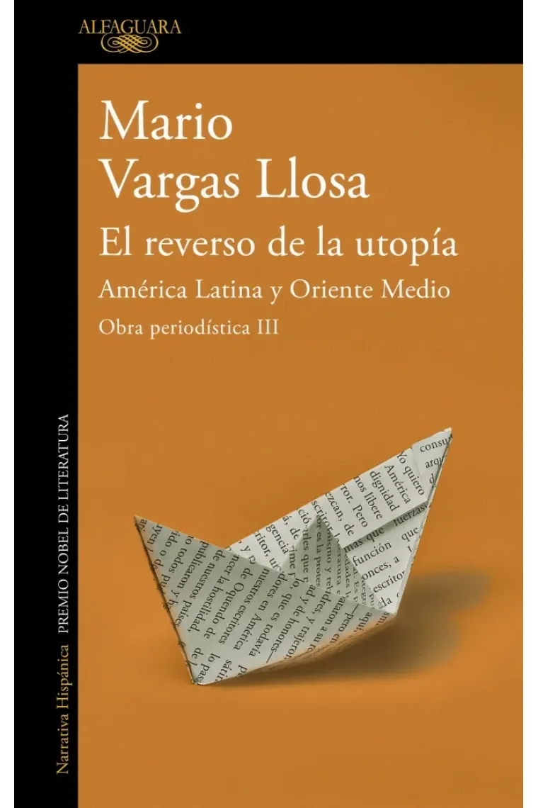 El reverso de la utopía: América Latina y Oriente Medio (Obra periodística, III)