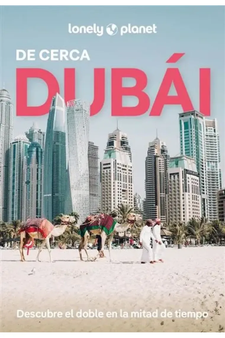 Dubai de cerca (Lonely Planet)