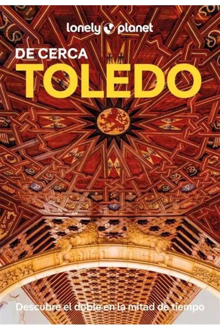 Toledo de cerca (Lonely Planet)