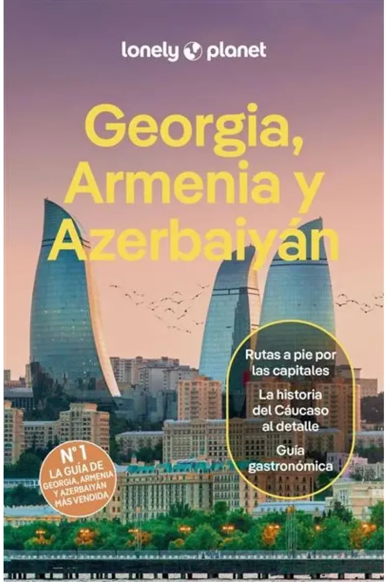 Georgia, Armenia y Azerbaiyán de cerca (Lonely Planet)