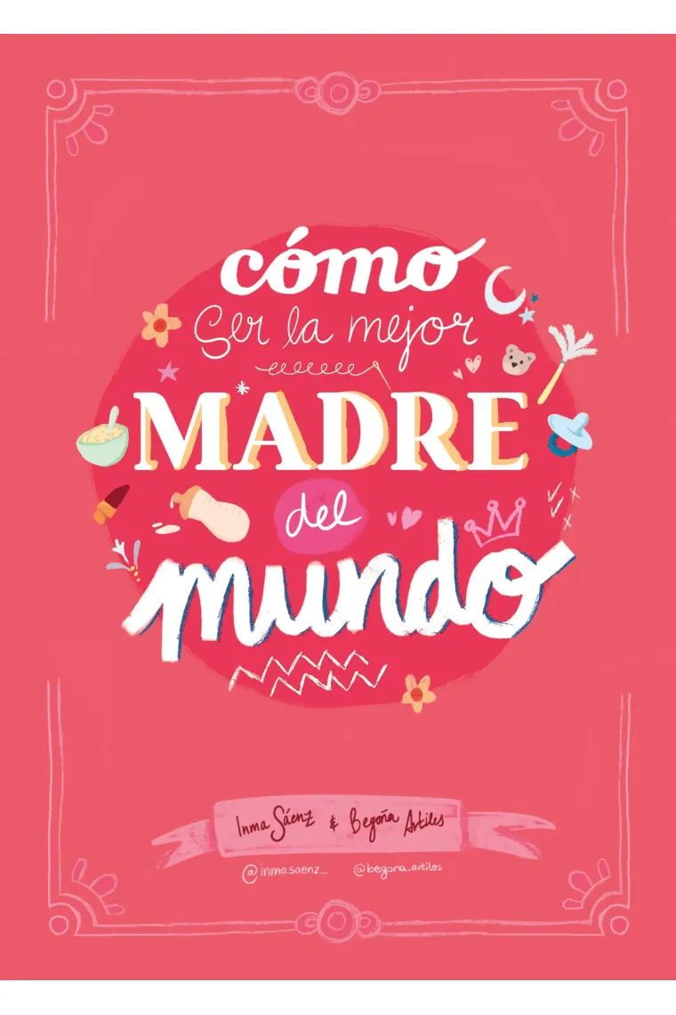 COMO SER LA MEJOR MADRE DEL MUNDO