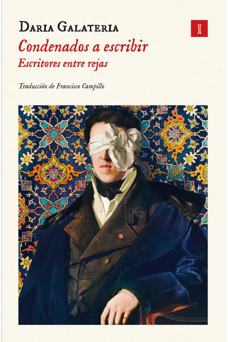 Condenados a escribir: escritores entre rejas