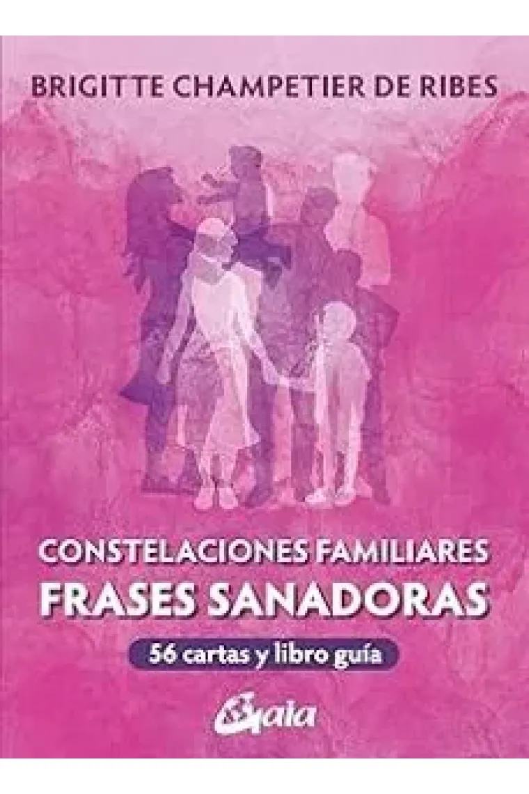 Constelaciones Familiares. Frases sanadoras