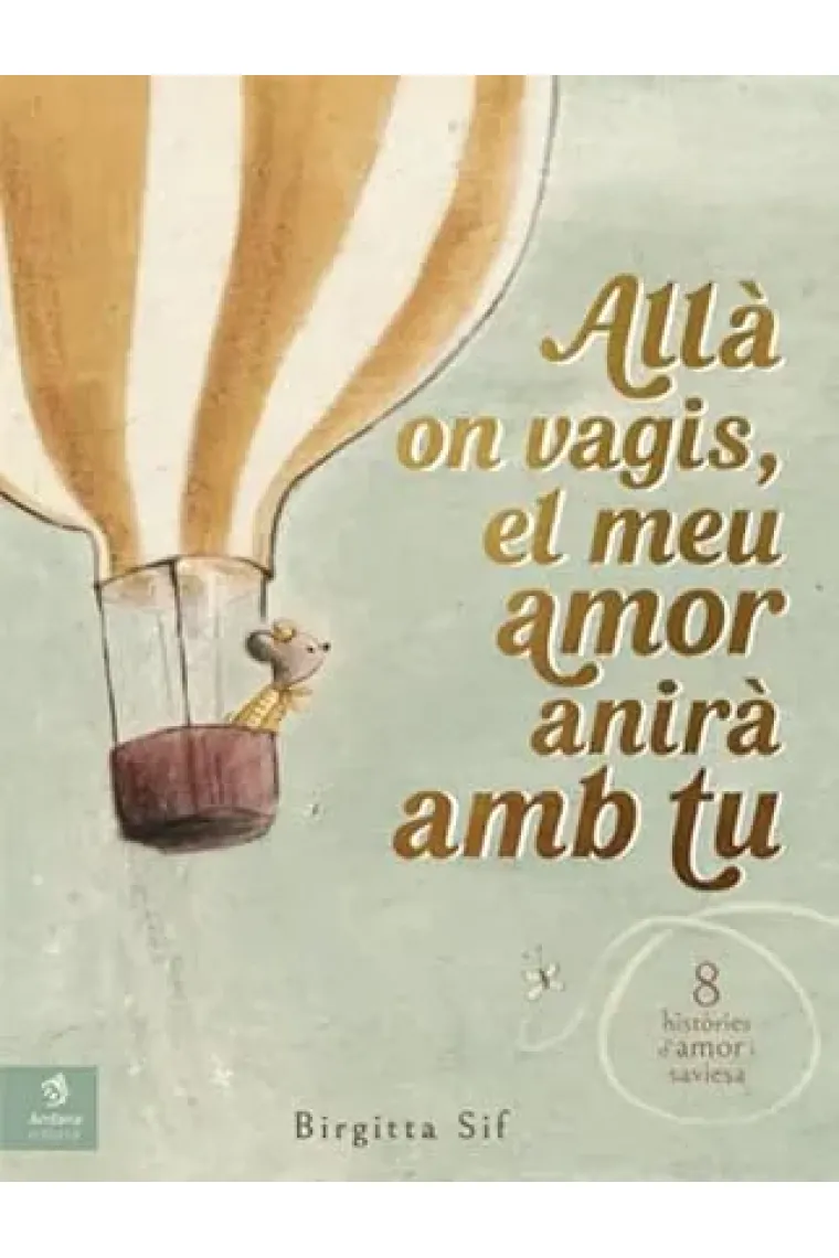 Allà on vagis, el meu amor anirà amb tu (Catalán)