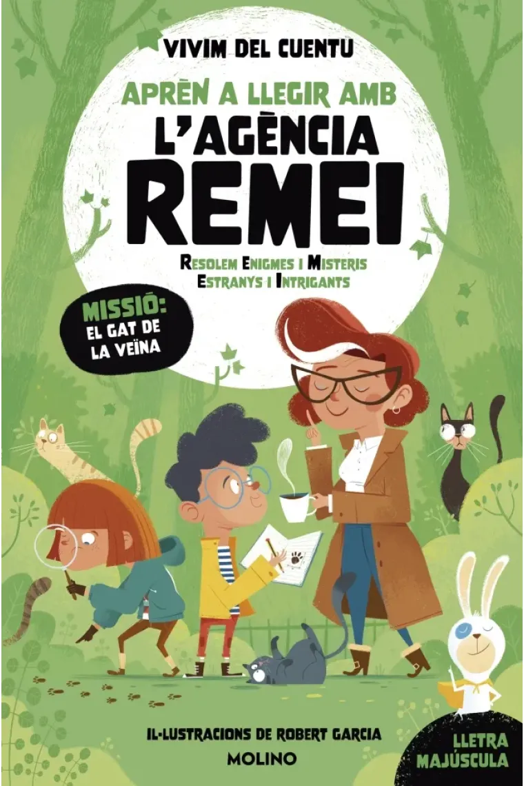 Aprèn a llegir amb l'Agència REMEI (Resole Enigmes i Misteris Estranys i Intrigants) - Missió: el gat de la veina