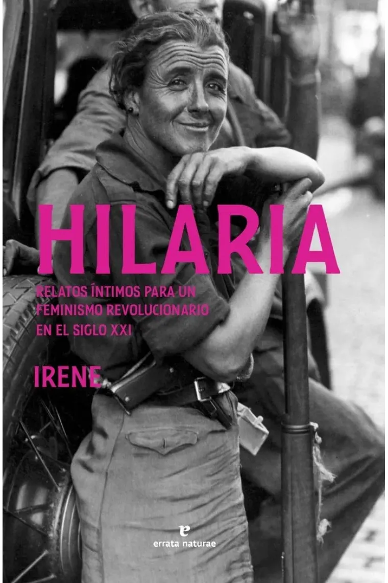 Hilaria. Relatos íntimos para un feminismo revolucionario en el siglo XXI