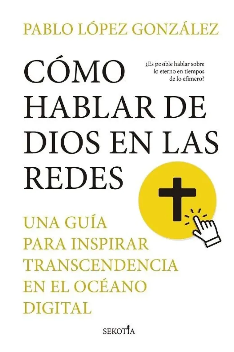 Cómo hablar de dios en las redes: una guía para inspirar trancendencia en el océano digital