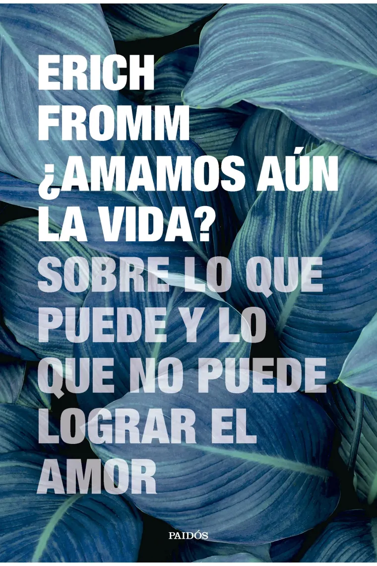 ¿Amamos aún la vida? Sobre lo que puede y lo que no puede lograr el amor